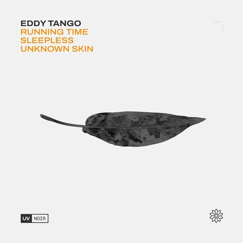 Eddy Tango - Running Time - Sleepless - Unknown Skin [UVN093]